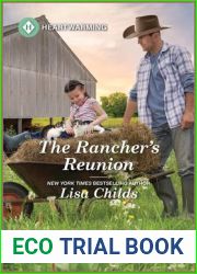 The Rancher|s Reunion: A Clean and Uplifting Romance (Bachelor Cowboys Book 7)