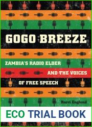 Gogo Breeze: Zambia|s Radio Elder and the Voices of Free Speech