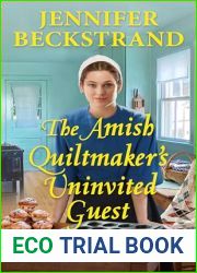 The Amish Quiltmaker|s Uninvited Guest (The Amish Quiltmaker #5)