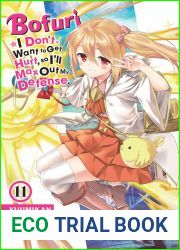Bofuri: I Don|t Want to Get Hurt, so I|ll Max Out My Defense., Vol. 11 (light novel)