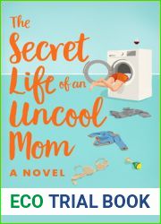 The Secret Life of an Uncool Mom