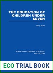 The Education of Children Under Seven
