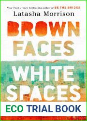 Brown Faces, White Spaces: Confronting Systemic Racism to Bring Healing and Restoration