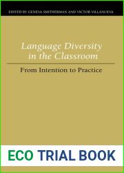 Language Diversity in the Classroom: From Intention to Practice (Studies in Writing and Rhetoric)
