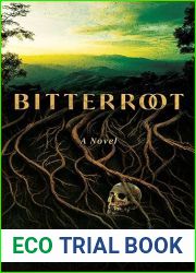Bitterroot: A Novel