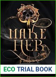 Make Her (The Transformation Trilogy, #3)