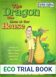 Fresh Fables: The Dragon Who Lives at Our House - A Story Of What It Feels Like to Lose Control Of Your Life (Paperback)