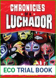 Chronicles of a Luchador
