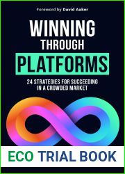 Winning Through Platforms: How to Succeed When Every Competitor Has One (American Marketing Association)