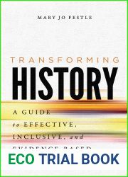 Transforming History: A Guide to Effective, Inclusive, and Evidence-Based Teaching