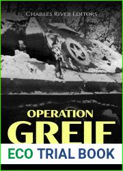 Operation Greif: The History of the Infamous Waffen-SS Commando Operation during the Battle of the Bulge