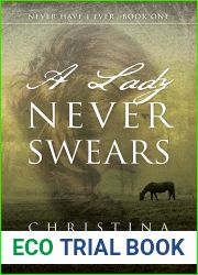 A Lady Never Swears (Never Have I Ever #1)