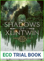 The Shadows of Xuntwin