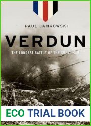Verdun: The Longest Battle of the Great War