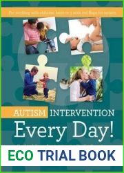 Autism Intervention Every Day!: Embedding Activities in Daily Routines for Young Children and Their Families