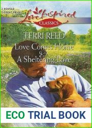 Love Comes Home and A Sheltering Love