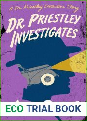 Dr. Priestley Investigates (The Dr. Priestley Detective Stories)
