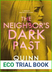 The Neighbor|s Dark Past (A Bexley Squires Mystery #6)