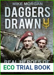 Daggers Drawn: The Real Heroes of the SAS and Sbs