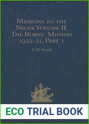 Missions to the Niger: Volume II. the Bornu Mission 1822-25, Part I