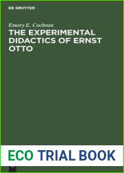 The experimental Didactics of Ernst Otto (German Edition)