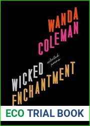 Wicked Enchantment: Selected Poems