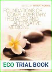 Foundations of Complementary Therapies and Alternative Medicine
