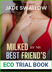 Milked by my Best Friend|s Mom: An instalove forbidden age gap lesbian romance with lactation hucow