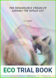 The Remarkable Dream of Sanura the House Cat
