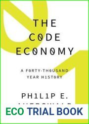 The Code Economy: A Forty-Thousand Year History