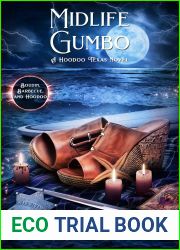 Midlife Gumbo (Boudin, Barbecue, and Hoodoo #3)