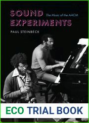Sound Experiments: The Music of the AACM