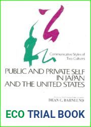 Public and Private Self in Japan and the United States: Communicative Styles of Two Cultures