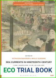 Sea Currents in Nineteenth-Century Art, Science and Culture: Commodifying the Ocean World (Biotechne: Interthinking Art, Science and Design)