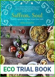 Saffron Soul: Healthy, vegetarian heritage recipes from India
