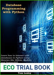 Database Programming with Python: Learn how to interact with databases in Python using libraries like SQLite, MySQL, and PostgreSQL
