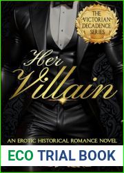 Her Villain (Victorian Decadence Series)
