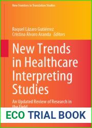 New Trends in Healthcare Interpreting Studies: An Updated Review of Research in the Field (New Frontiers in Translation Studies)