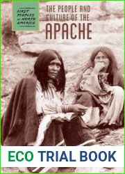 The People and Culture of the Apache (First Peoples of North America)