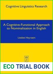 A Cognitive-Functional Approach to Nominalization in English (Cognitive Linguistics Research [CLR], 26)