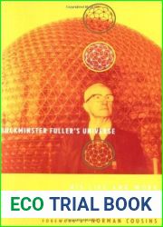 Buckminster Fuller|s Universe: His Life and Work