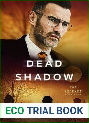 Dead Shadow (The Shadows Book 4)