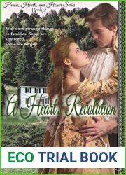 A Heart|s Revolution (Heroes, Hearts and Honor Book 2)