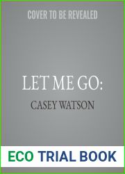 Let Me Go:: Abused and Afraid, She Has Nothing to Live for