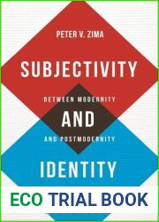 Subjectivity and Identity: Between Modernity and Postmodernity (Bloomsbury Studies in Philosophy)
