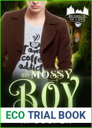 His Mossy Boy (Beings in Love, #8)