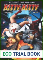 The Future That Never Was - KITTY KITTY: Part 3