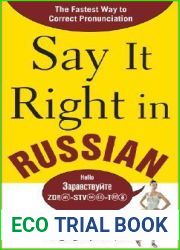 Say It Right in Russian: The Fastest Way to Correct Pronunciation Russian