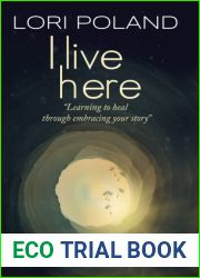 I Live Here: learning to heal through embracing your own story