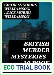 British Murder Mysteries - 10 Book Collection: Girl Who Had Nothing, House by the Lock, Second Latchkey, Castle of Shadows, The Motor Maid, Guests of Hercules, Brightener and more
